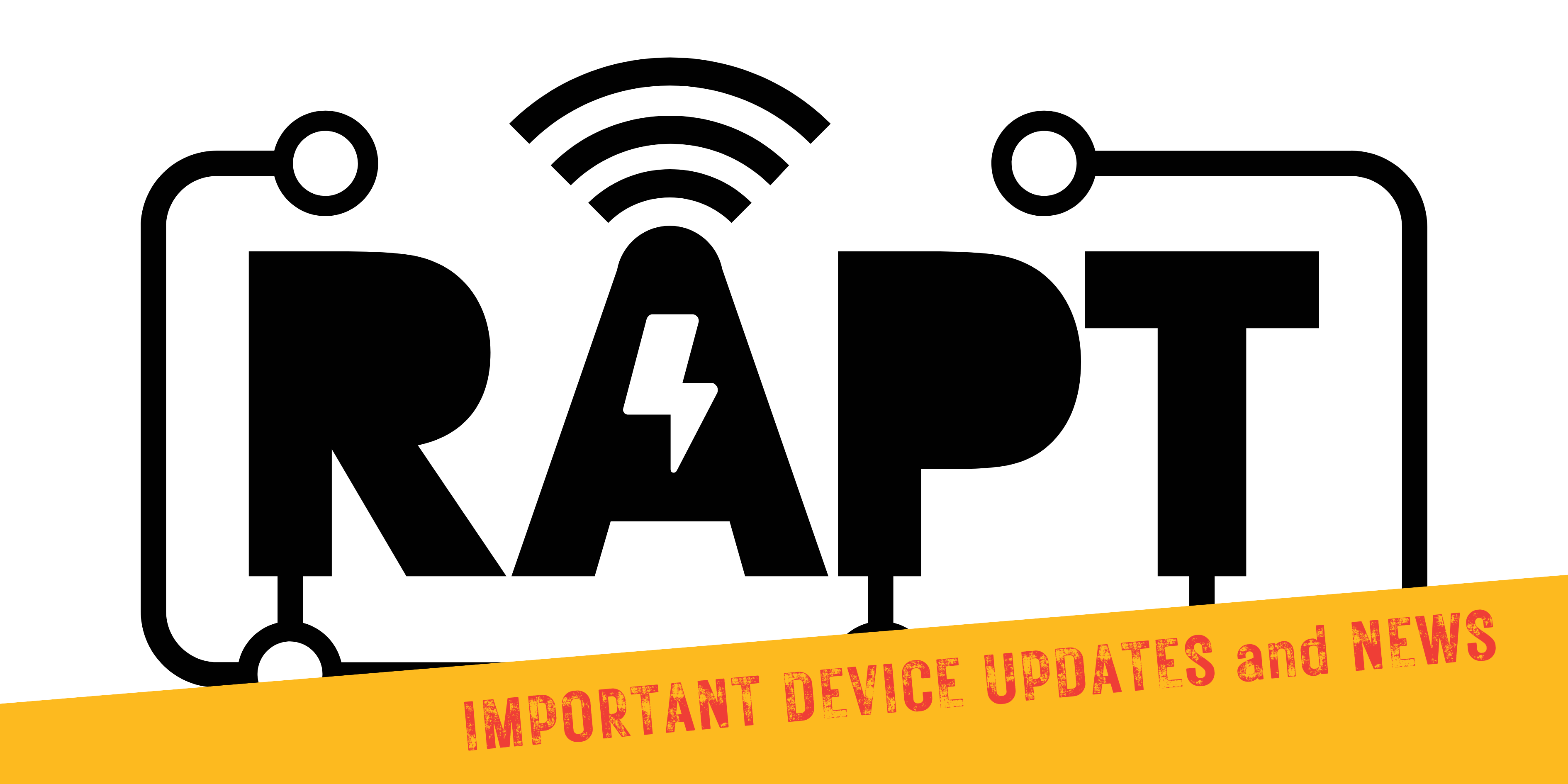 Important device updates and news from RAPT